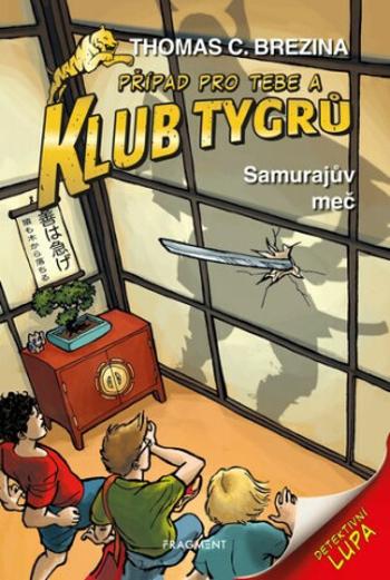 Klub Tygrů Samurajův meč - Thomas C. Brezina