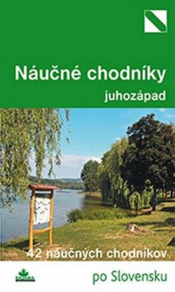 Náučné chodníky juhozápad - Daniel Kollár, Mária Bizubová