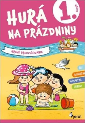 Hurá na prázdniny 1. ročník