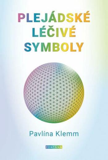 Plejádské léčivé symboly - Pavlína Klemm