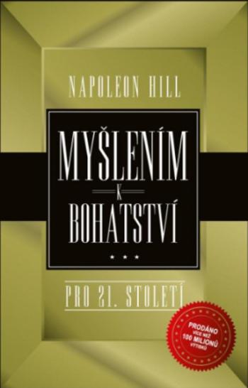 Myšlením k bohatství pro 21. století (Defekt) - Napoleon Hill