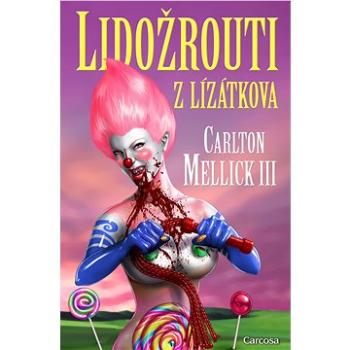 Lidožrouti z Lízátkova (978-80-882-4342-7)