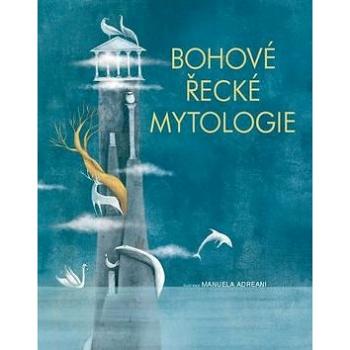 Bohové Řecké Mytologie (978-80-206-1677-7)