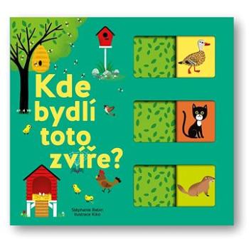 Kde bydlí toto zvíře? (978-80-256-3084-6)