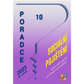 Poradce 10/2023 – Zákon o sociálním pojištění s komentářem: Kontrolní hlášení, Daňové limity v roce  (9771211243395)