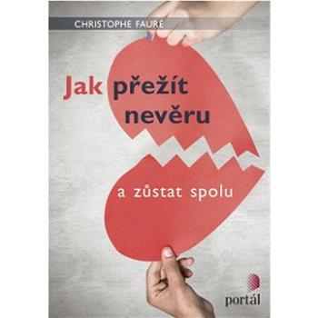 Jak přežít nevěru: a zůstat spolu (978-80-262-0930-0)