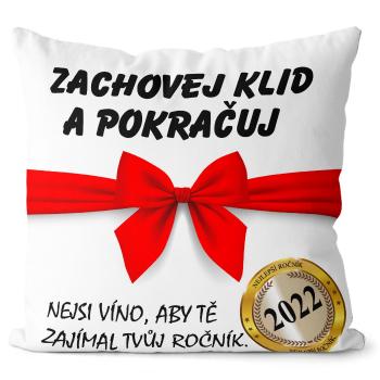 Polštář Zachovej klid + rok narození (Velikost: 40 x 40 cm, rok: 2022)