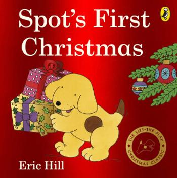 Spot's First Christmas - Eric Hill