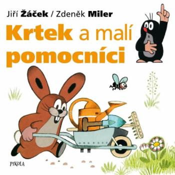 Krtek a malí pomocníci - Zdeněk Miler, Jiří Žáček