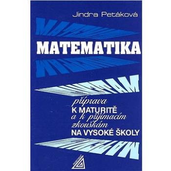 Matematika příprava k maturitě: k přijímacím zkouškám na vysoké školy (978-80-7196-487-2)