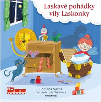 Laskavé pohádky víly Laskonky - Romana Suchá