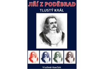 Jiří z Poděbrad (Defekt) - Vladimír Kavčiak