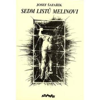 Sedm listů Melinovi (80-7108-069-1)