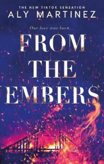 From the Embers (Defekt) - Aly Martinezová