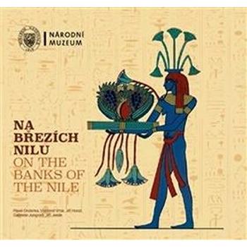 Na březích Nilu / On the Banks of the Nile (978-80-7036-597-7)