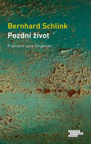 Pozdní život - Bernhard Schlink