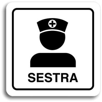 Accept Piktogram "sestra" (80 × 80 mm) (bílá tabulka - černý tisk) (PIKTO.274.BC)