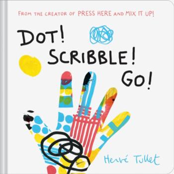 Dot! Scribble! Go! - Herve Tullet