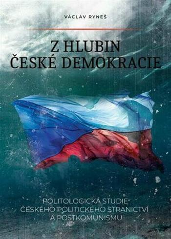 Z hlubin české demokracie - Václav Ryneš