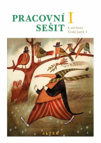 Pracovní sešit k Českému jazyku 4, 1. díl - Hana Staudková, Miroslava Horáčková