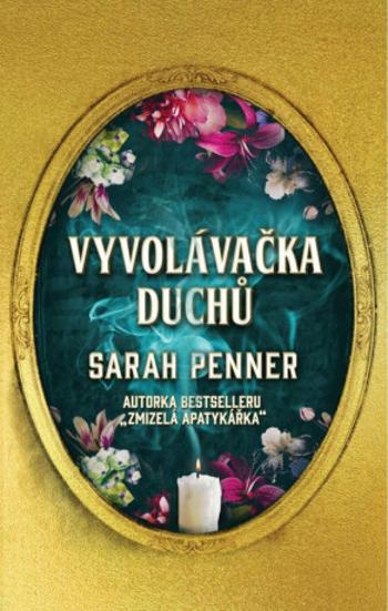 Vyvolávačka duchů - Sarah Penner