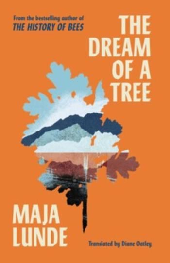 The Dream of a Tree - Maja Lunde