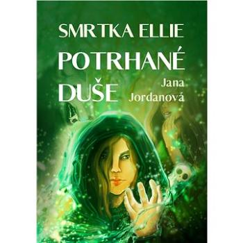 Smrtka Ellie: Potrhané duše (999-00-036-2823-7)