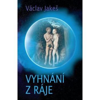 Vyhnání z ráje (978-80-7557-161-8)