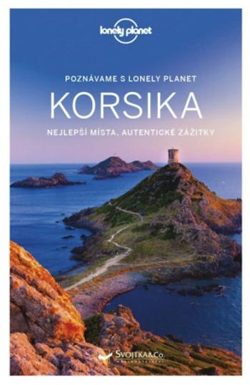 Poznáváme Korsika - Lonely Planet - Cirendini Oliver