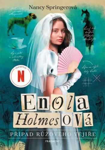 Enola Holmesová - Případ růžového vějíře - Nancy Springerová