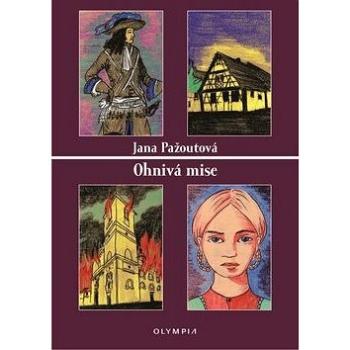 Ohnivá mise (978-80-7376-548-4)