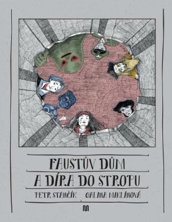 Faustův dům a díra do stropu (Defekt) - Petr Stančík, Galina Miklínová