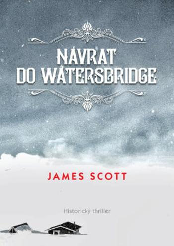 Návrat do Watersbridge (Defekt) - James C. Scott