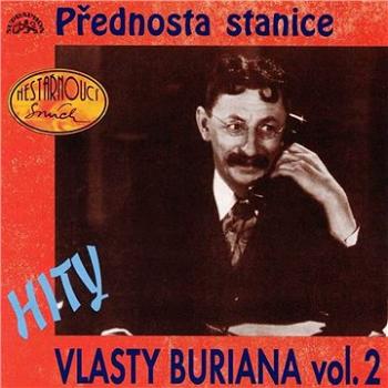 Hity Vlasty Buriana 2 /Přednosta stanice/