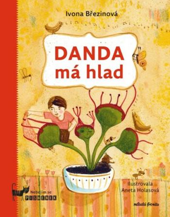 Danda má hlad - Ivona Březinová, Aneta Františka Holasová