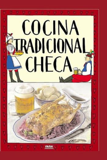 Cocina tradicional checa / Tradiční česká kuchyně (španělsky) - Viktor Faktor