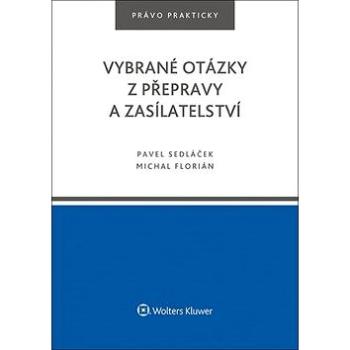 Vybrané otázky z přepravy a zasílatelství (978-80-7552-573-4)