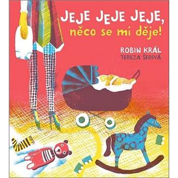 Jeje jeje jeje, něco se mi děje! (978-80-242-6706-7)