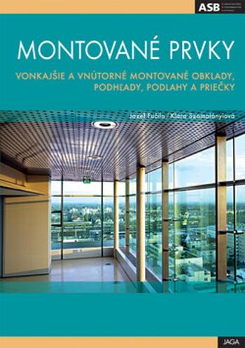 Montované prvky - Josef  Klára Fučila  Szomolányiov