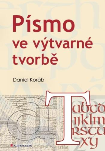 Písmo ve výtvarné tvorbě - Daniel Koráb - e-kniha