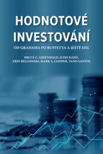 Hodnotové investování - Bruce C.  Greenwald