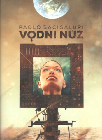 Vodní nůž - Paolo Bacigalupi