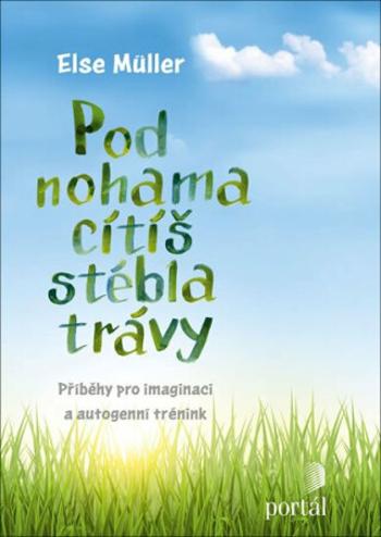 Pod nohama cítíš stébla trávy - Jürgen Müller, Else