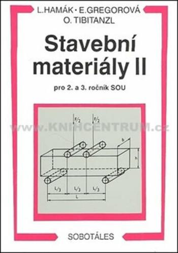 Stavební materiály II pro 2. a 3. ročník SOU - Hamák Luboš