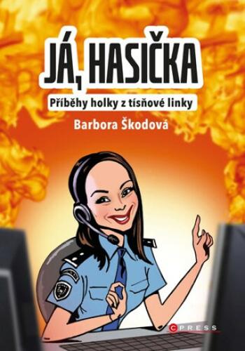 Já, hasička - Barbora Škodová