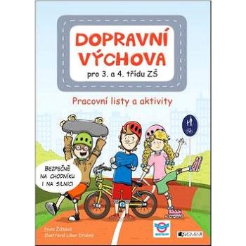 Dopravní výchova pro 3. a 4. třídu ZŠ: Pracovní listy a aktivity (978-80-253-3102-6)