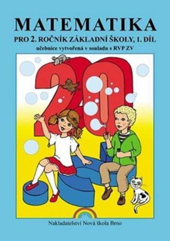 Matematika pro 2. ročník ZŠ, 1. díl učebnice - Eva Procházková, Zdena Rosecká