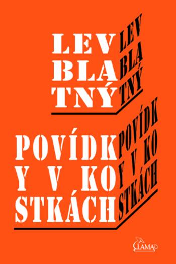 Povídky v kostkách - Lev Blatný - e-kniha