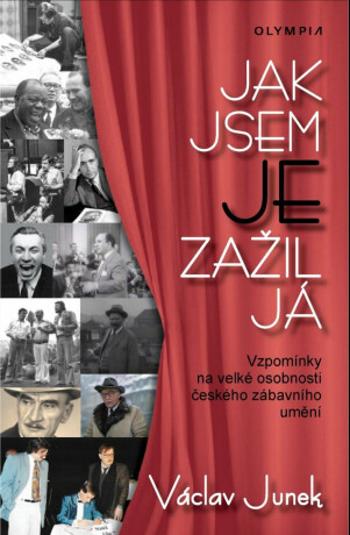 Jak jsem je zažil já - Václav Junek