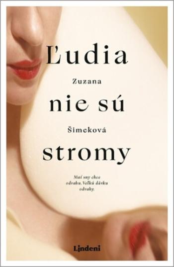 Ľudia nie sú stromy - Zuzana Šimeková